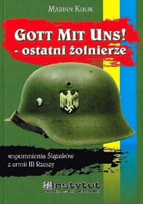 Buch/książka - Gott mit uns! - ostatni żołnierze - Marian Kulik