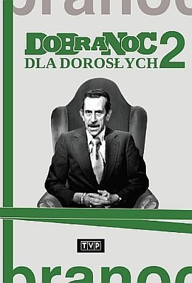 DVD - Dobranoc dla dorosłych 2 / reż. Rzeszewski Janusz