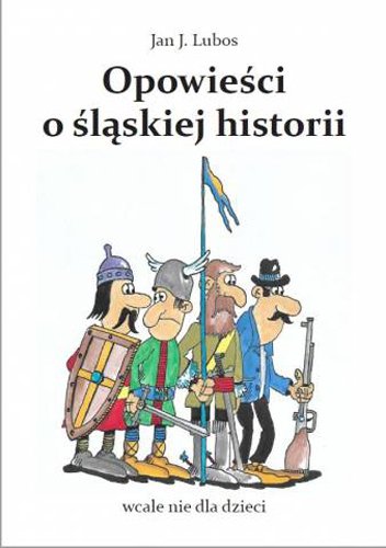 Buch/książka - Opowieści o śląskiej historii -  Jan Lubos