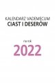 Kalender 2022 - Zdzierak duży - Vademecum ciast i deserów, 10x13,5 cm