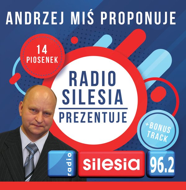 CD - Andrzej Miś proponuje, Radio Silesia prezentuje