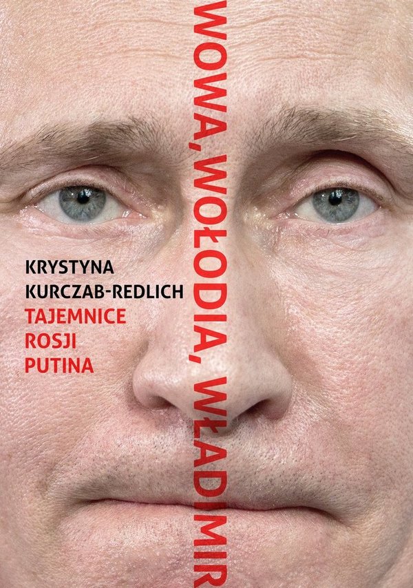 Buch/książka - Wowa, Wołodia, Władimir. Tajemnice Rosji Putina - Krystyna Kurczab-Redlich